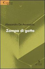 Zampa di gatto di Alessandro De Arcangelis edito da Gruppo Albatros Il Filo