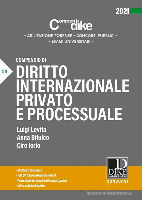 Compendio di diritto internazionale privato e processuale di Luigi Levita, Ciro Iorio, Anna Bifulco edito da Dike Giuridica