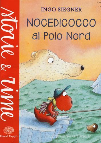 Nocedicocco va al Polo Nord di Ingo Siegner edito da Einaudi Ragazzi
