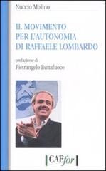 Il movimento per l'autonomia di Raffaele Lombardo di Nuccio Molino edito da Città Aperta