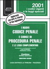I nuovi Codice penale e Codice di procedura penale e le leggi complementari. Con CD-ROM edito da La Tribuna