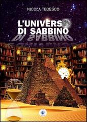 L' universo di Sabbino di Nicola Tedesco edito da Wip Edizioni
