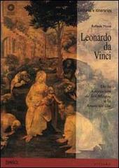 Leonardo da Vinci. De la Adoración de los Magos a la Anunciación. Ediz. illustrata di Raffaele Monti edito da Sillabe