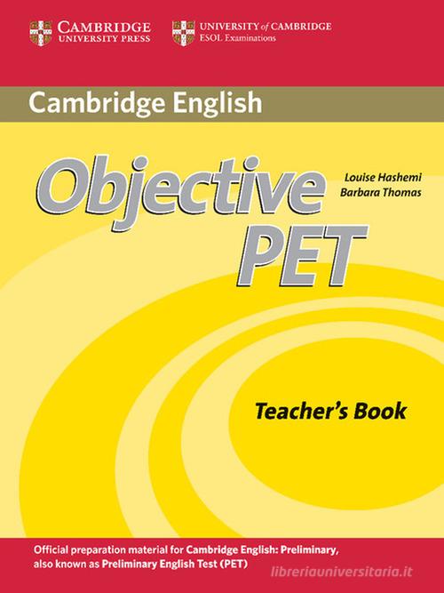 Objective PET. Teacher's Book di Louise Hashemi, Barbara Thomas edito da Cambridge