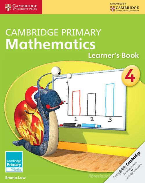 Cambridge primary mathematics. Learner's book. Stage 4. Per la Scuola elementare di Emma Low edito da Cambridge