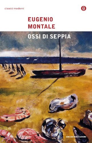 Ossi di seppia di Eugenio Montale edito da Mondadori