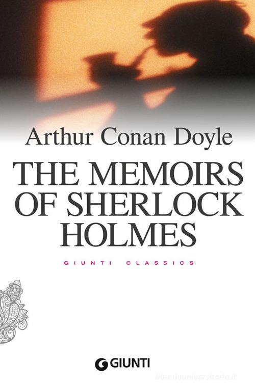 The memoirs of Sherlock Holmes di Arthur Conan Doyle edito da Giunti Editore