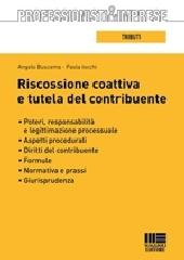 Riscossione coattiva e tutela del contribuente di Angelo Buscema, Paola Iocchi edito da Maggioli Editore