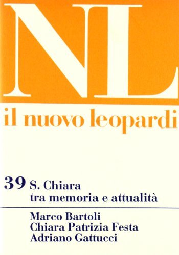 Santa Chiara tra memoria e attualità di Marco Bartoli, Chiara P. Festa, Adriano Gattucci edito da Quattroventi
