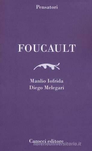 Foucault di Manlio Iofrida, Luca Paltrinieri edito da Carocci