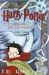 Harry Potter e l'Ordine della Fenice vol.5 di J. K. Rowling edito da Salani