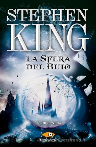 La sfera nel buio. La torre nera vol.4 di Stephen King edito da Sperling & Kupfer