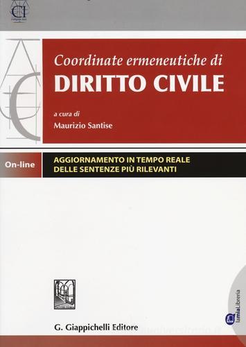 Coordinate ermeneutiche di diritto civile. Con aggiornamento online edito da Giappichelli-Linea Professionale