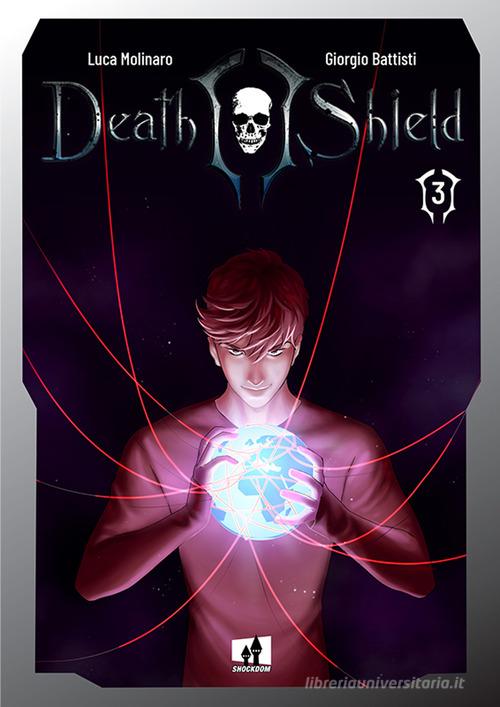 Death Shield. Ediz. variant vol.3 di Luca Molinaro, Giorgio Battisti edito da Shockdom