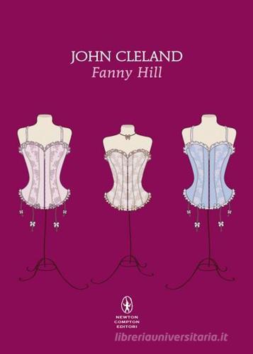 Fanny Hill di John Cleland edito da Newton Compton Editori