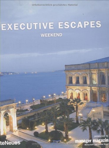 Executive escapes. Weekend. Ediz. multilingue edito da TeNeues