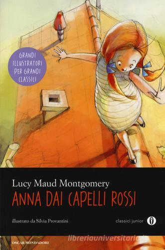 Anna dai capelli rossi di Lucy Maud Montgomery edito da Mondadori