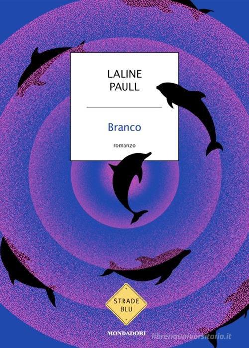 Libro Branco di Laline Paull Strade blu. Fiction di Mondadori