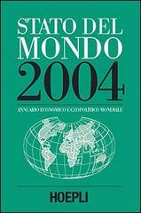 Stato del mondo 2004. Annuario economico e geopolitico mondiale edito da Hoepli