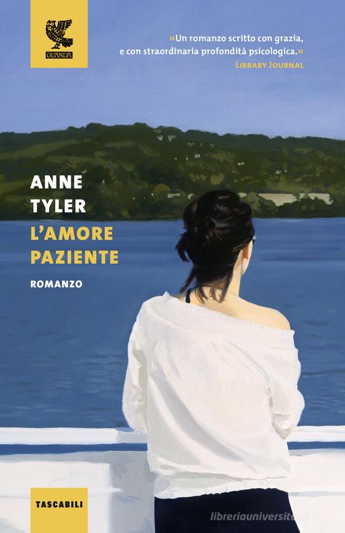 L' amore paziente di Anne Tyler edito da Guanda