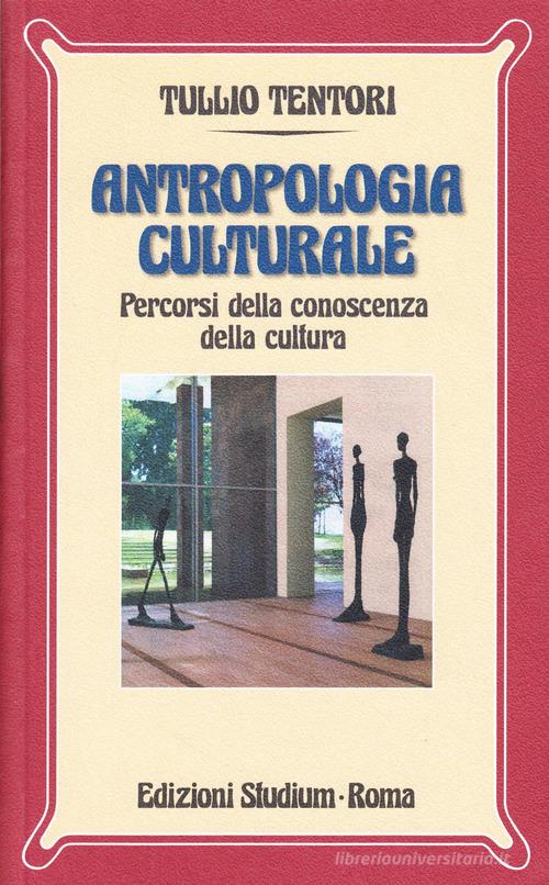 Antropologia culturale. Percorsi della conoscenza della cultura di