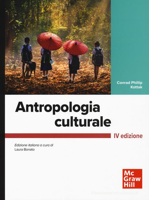 Antropologia culturale di Conrad P. Kottak edito da McGraw-Hill Education