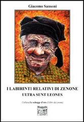 I labirinti relativi di Zenone. Ultra sunt leones di Giacomo Sansoni edito da Montedit