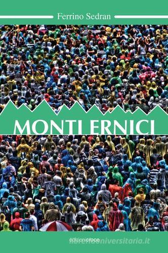 Monti Ernici di Ferrino Sedran edito da Croce Libreria