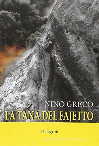 La tana del Fajetto di Nino Greco edito da Pellegrini