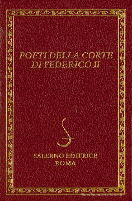 Poeti della corte di Federico II edito da Salerno Editrice
