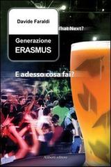 Generazione Erasmus di Davide Faraldi edito da Aliberti