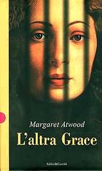 L' altra Grace di Margaret Atwood edito da Baldini Castoldi Dalai