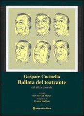 Ballata del teatrante ed altre poesie di Gaspare Cucinella edito da Coppola Editore