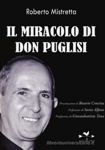 Il miracolo di don Puglisi di Roberto Mistretta edito da Edizioni Anordest