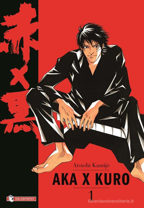 Aka X Kuro. Versione 2.0 vol. 1 di Kamijo Atsushi edito da SaldaPress