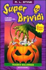 Tragico Halloween di Robert L. Stine edito da Mondadori
