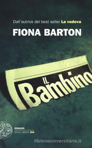 Il bambino di Fiona Barton edito da Einaudi