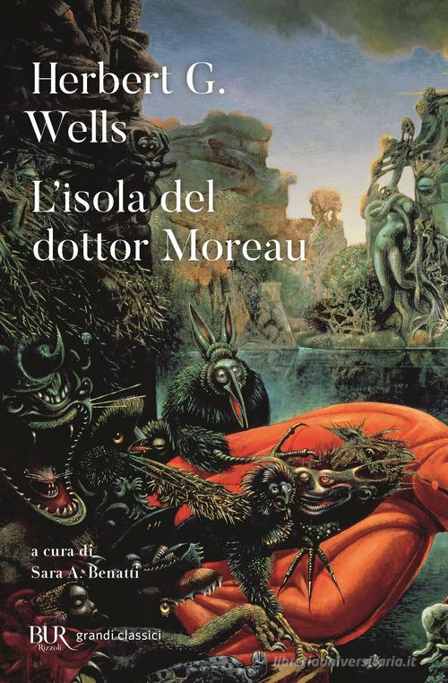 Libro L'isola del dottor Moreau di Herbert George Wells BUR Classici moderni di Rizzoli