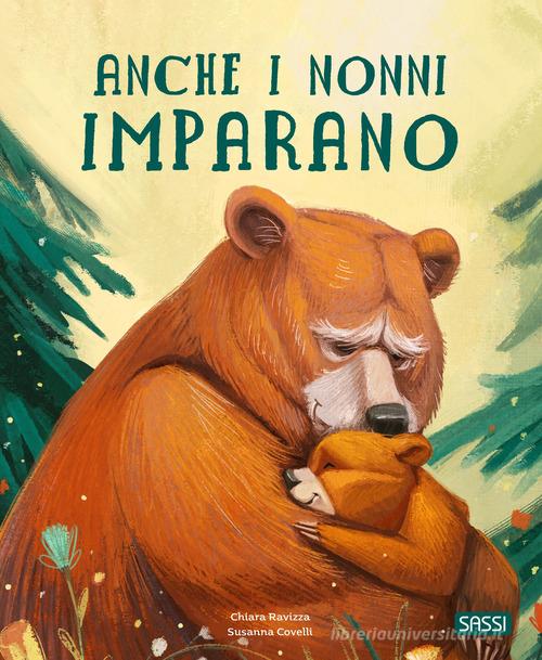 Anche i nonni imparano. Ediz. a colori di Chiara Ravizza edito da Sassi