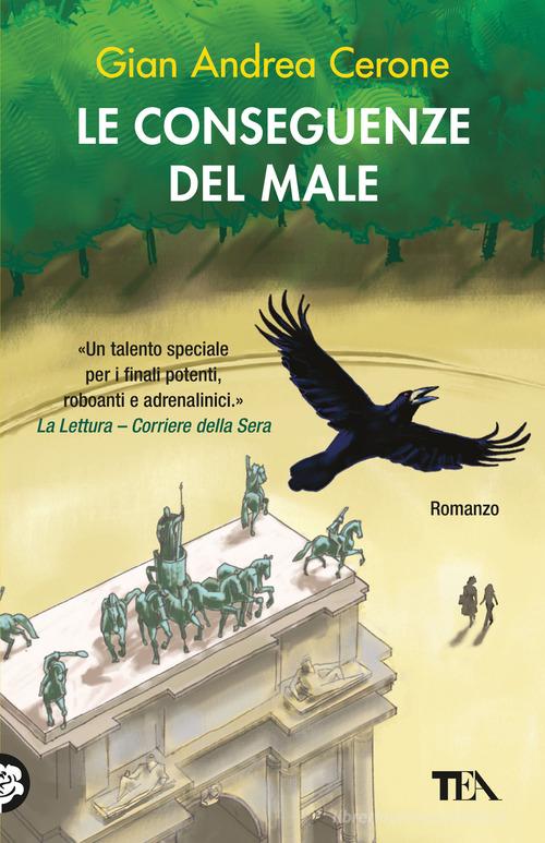 Le conseguenze del male di Gian Andrea Cerone edito da TEA