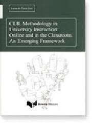 CLIL methodology in university instruction. Online and in the classroom. An emerging framework edito da Guerra Edizioni