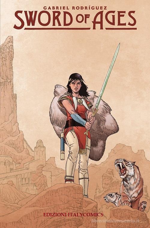 Sword of ages. Avalon di Gabriel Rodriguez, Lovern Kindzierski edito da Italycomics