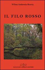 Il filo rosso di Wilma Ambrosio Ruccia edito da Giuliano Ladolfi Editore