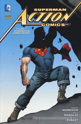 Superman. Action comics vol.1 di Grant Morrison, Rags Morales, Andy Kubert edito da Lion