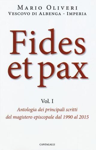 Fides et pax vol.1 di Mario Olivieri edito da Cantagalli