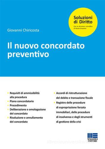 Il nuovo concordato preventivo di Giovanni Chiricosta edito da Maggioli Editore