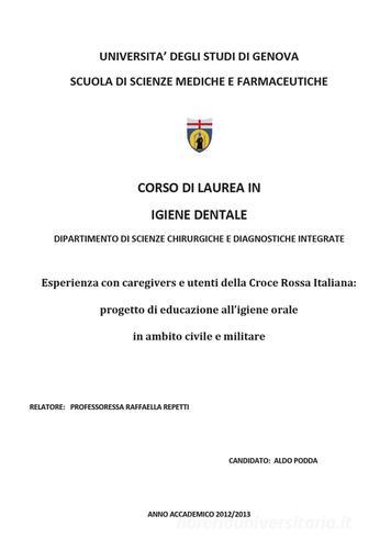 Esperienza con caregivers e utenti della Croce Rossa Italiana: progetto di educazione all'igiene orale in ambito civile e militare di Alda Podda edito da Youcanprint