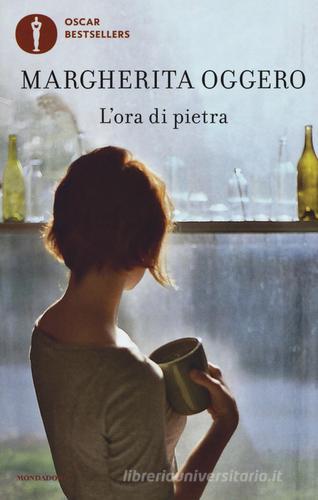 Libro L'ora di pietra di Margherita Oggero Oscar bestsellers di Mondadori