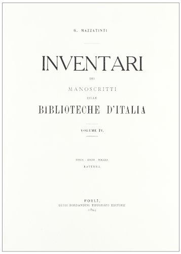 Inventari dei manoscritti delle biblioteche d'Italia vol.4 edito da Olschki