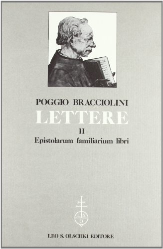Lettere vol.2 di Poggio Bracciolini edito da Olschki